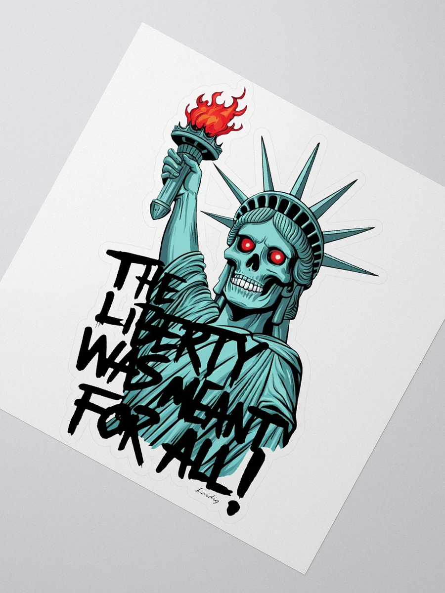 The Liberty Was Meant For All Sticker product image (5)