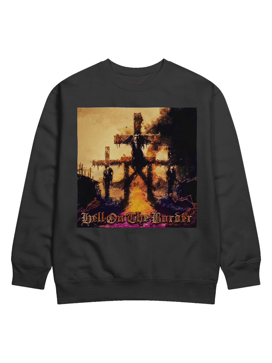Hell On The Border Sweatshirt product image (1)
