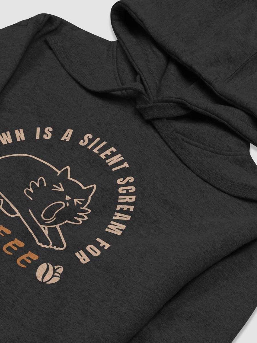 A yawn is a silent scream for Coffee Hoodie product image (4)