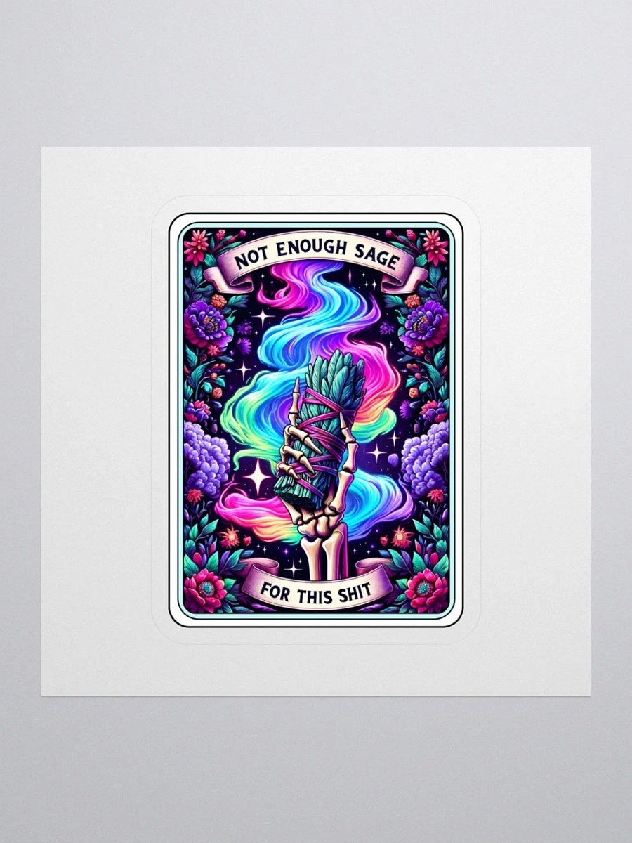 NOT ENOUGH SAGE STICKER product image (1)