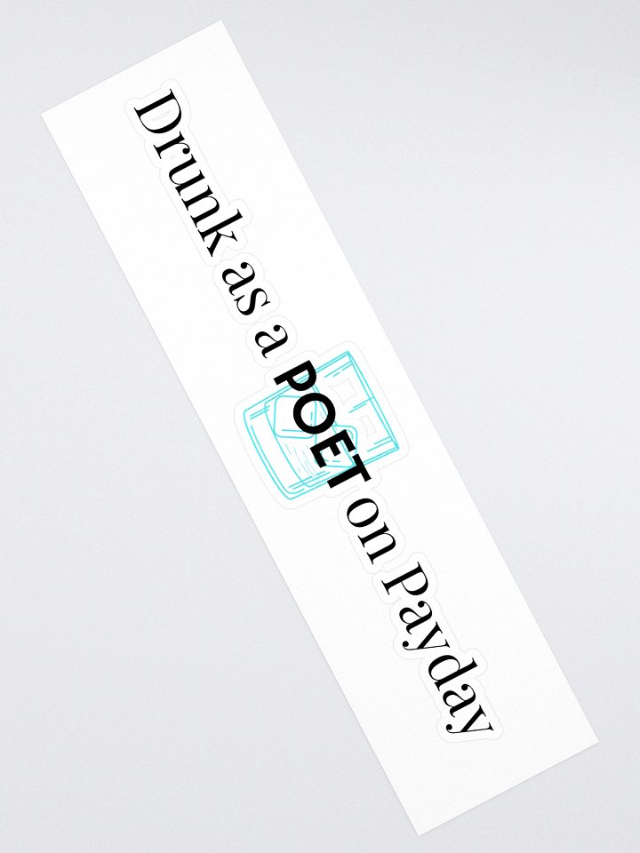 Drunk as a Poet on Payday the Long Sticker product image (2)