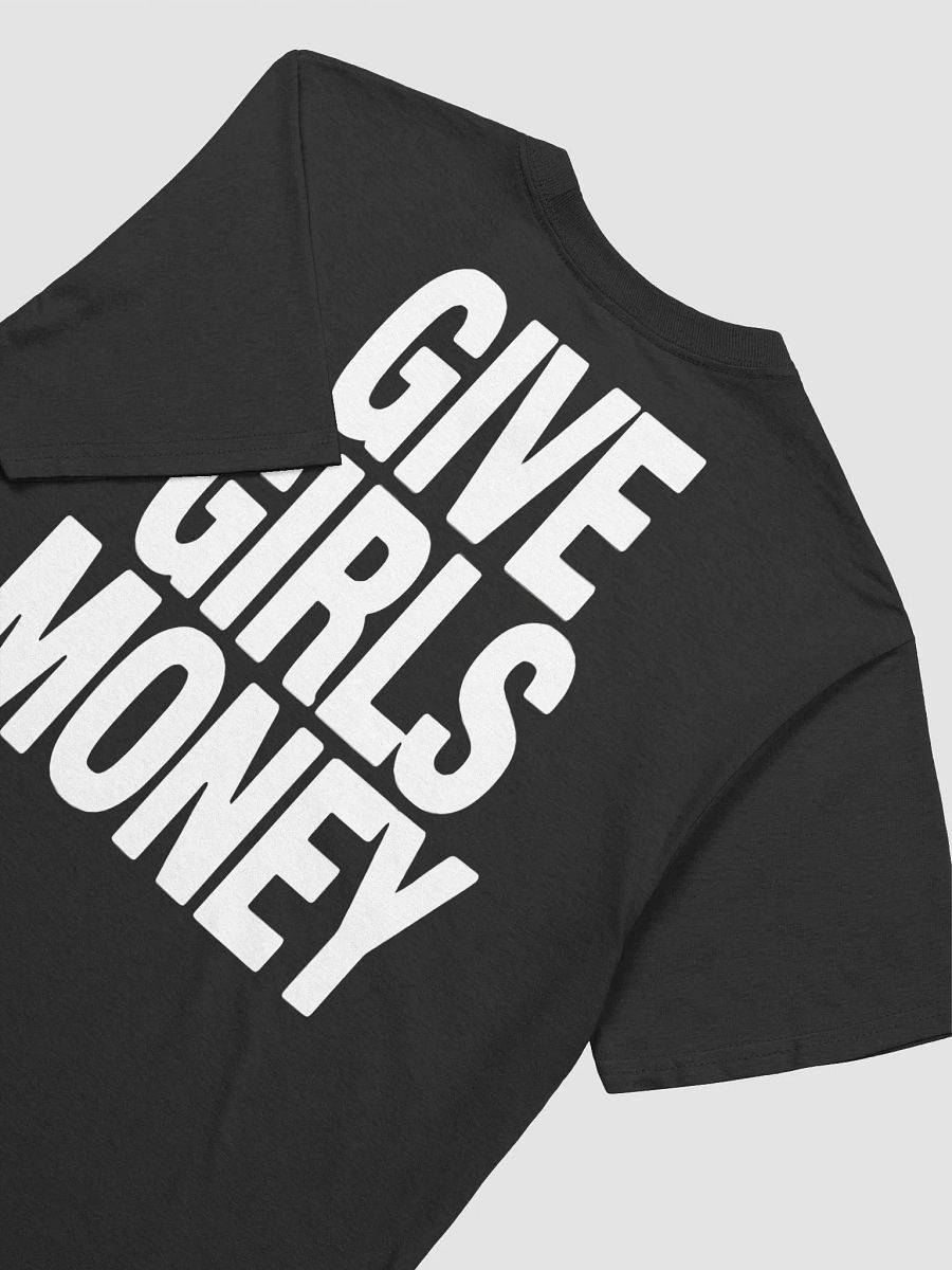 Give Girls Money Shirt product image (5)
