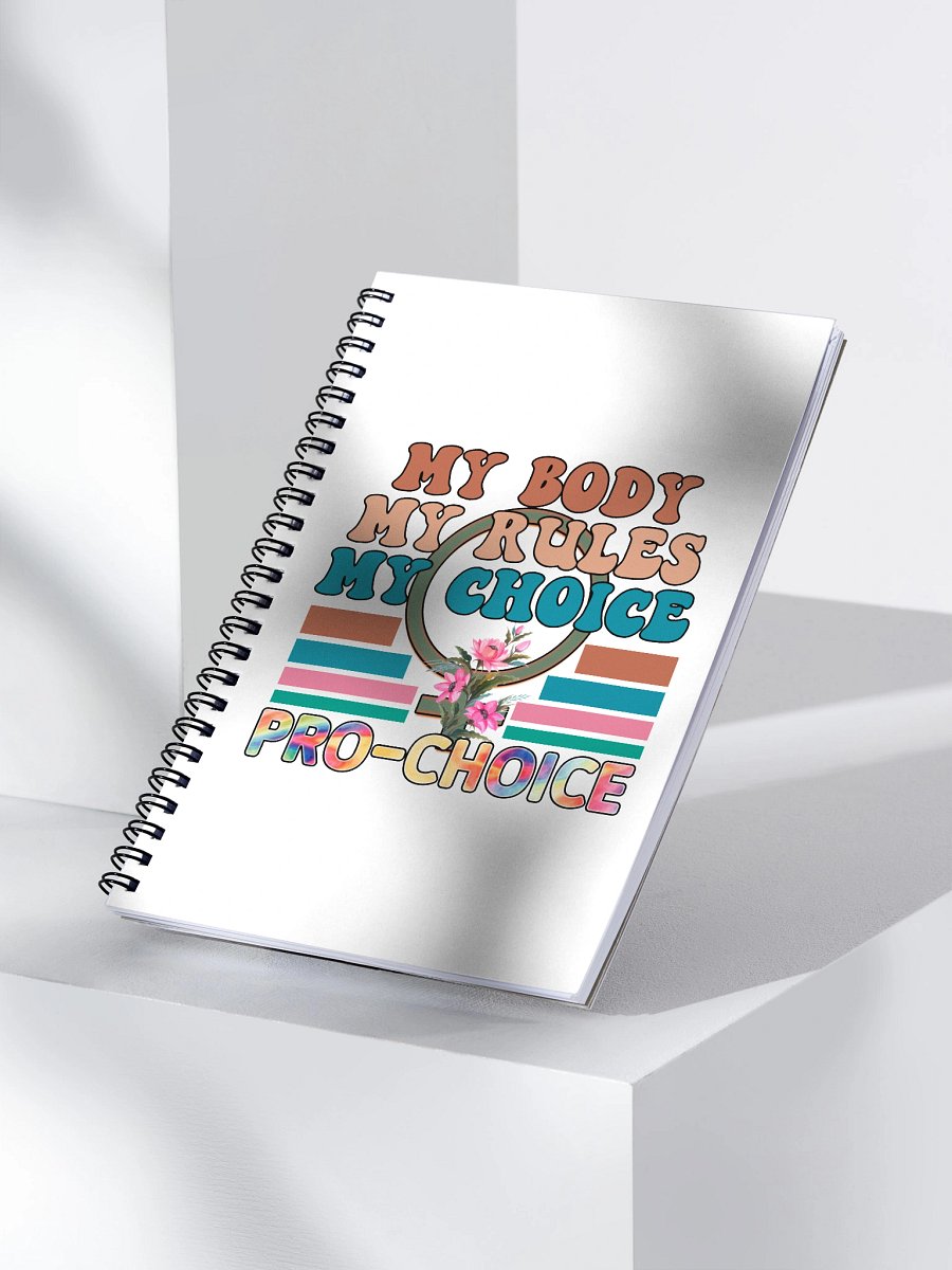 My Body, My Rules, My Choice Spiral Notebook product image (3)