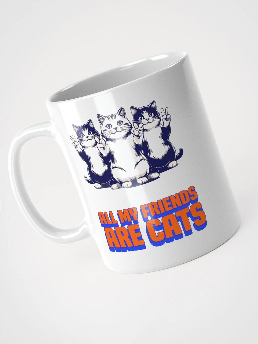 all my friends are cats mug product image (3)