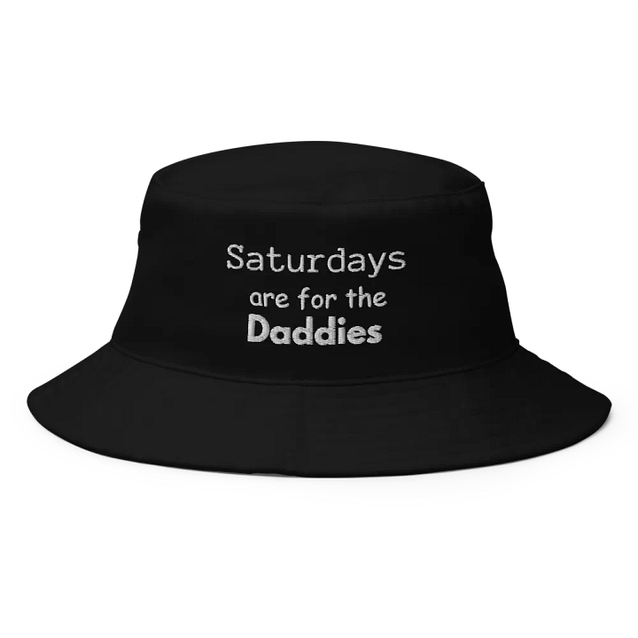 Saturdays are for the daddies product image (1)