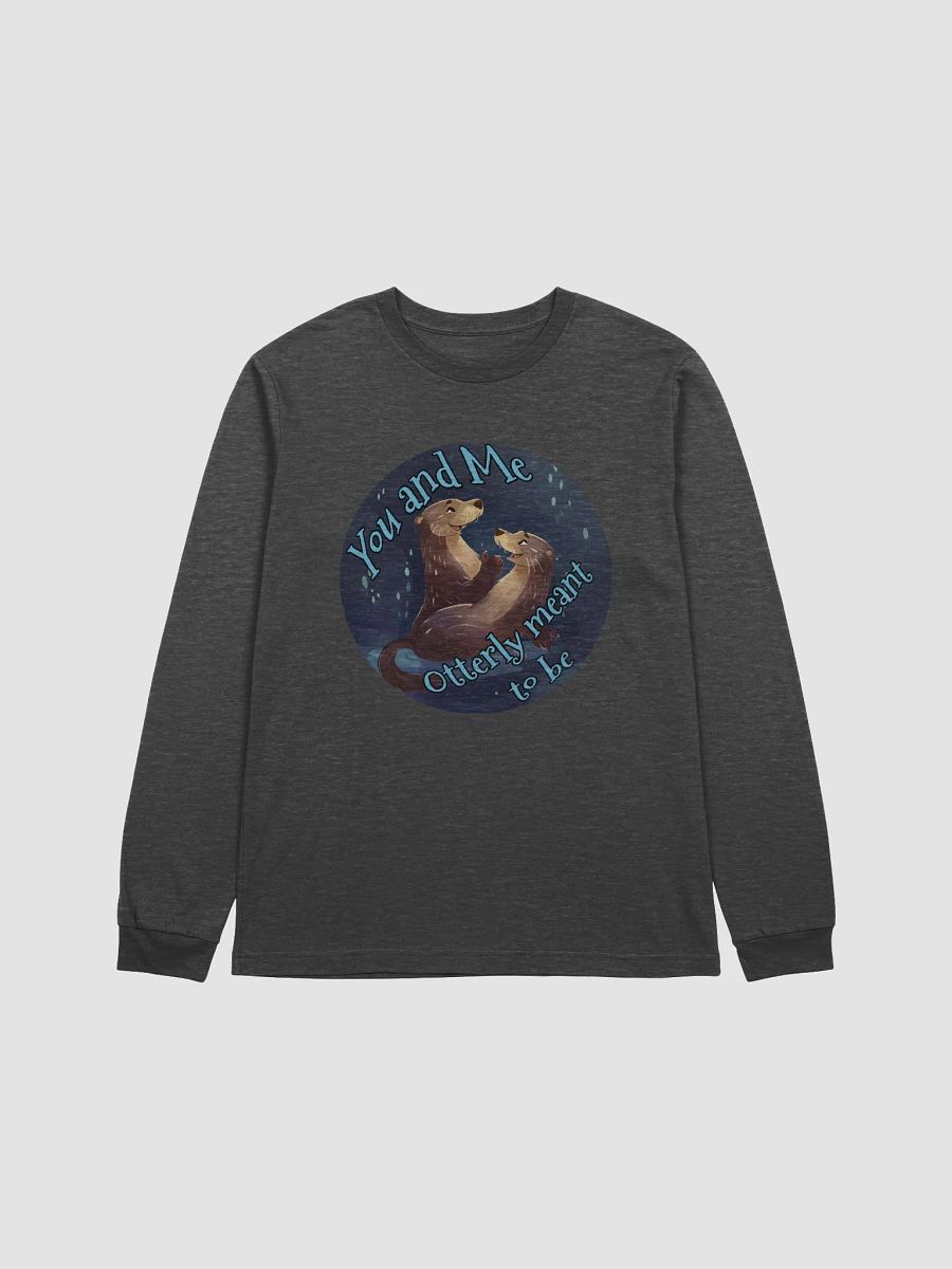 Otterly Meant to Be Long Sleeve T-Shirt product image (5)