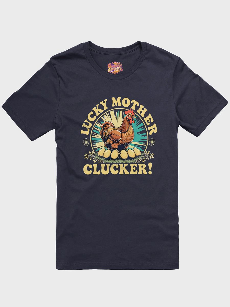 Lucky Mother Clucker T-Shirt product image (1)