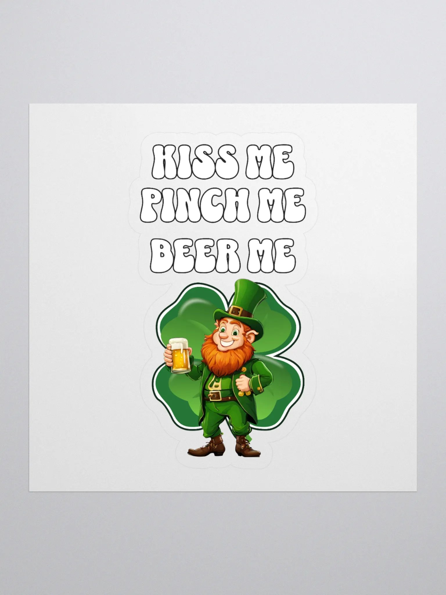 Kiss Me Pinch Me Beer Me - St. Patrick's Day Sticker product image (1)
