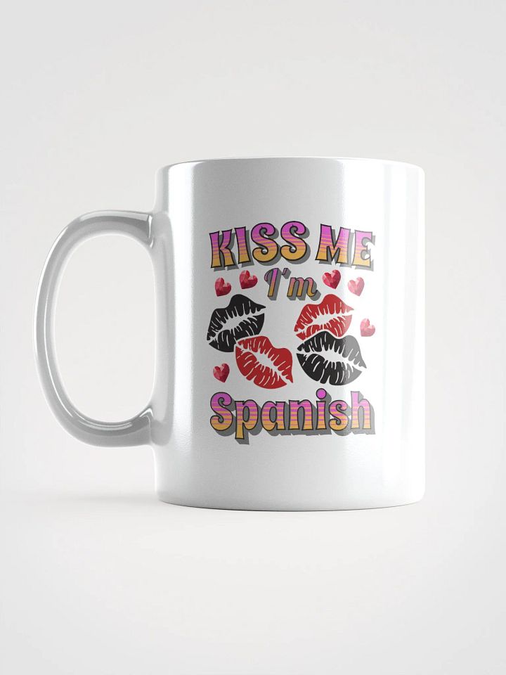 Kiss Me Im Spanish Mug product image (1)