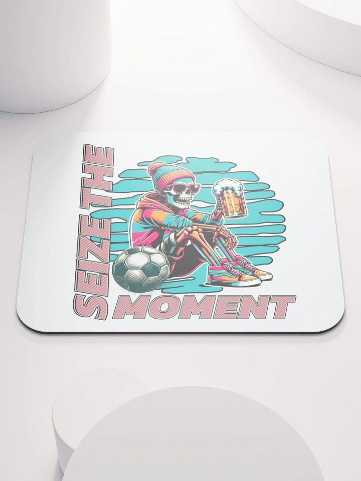 Seize The Moment Skeleton Beer Soccer Swagger Mouse Pad product image (1)