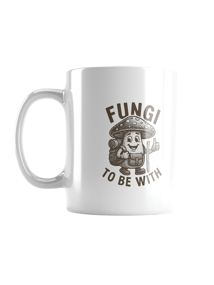 Fungi To Be With Mug- Funny Mushroom Foraging Mug Gift for Mushroom Foraging Lovers and Hobbyists product image (2)