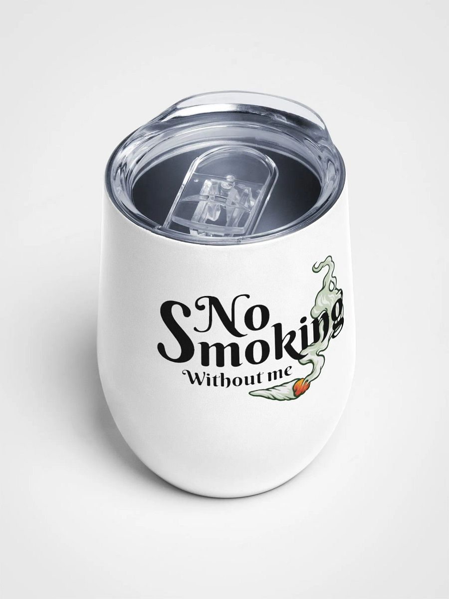 No Smoking Without Me - Wine Tumbler product image (4)