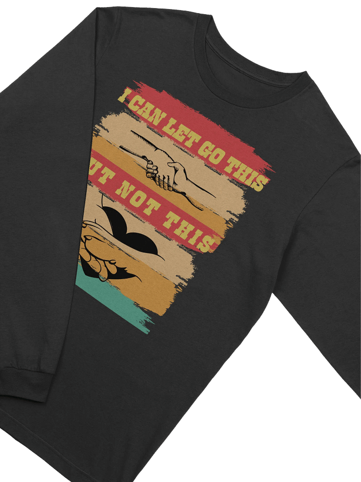 Can't Let Go Dog Lover Long Sleeve T-Shirt product image (2)