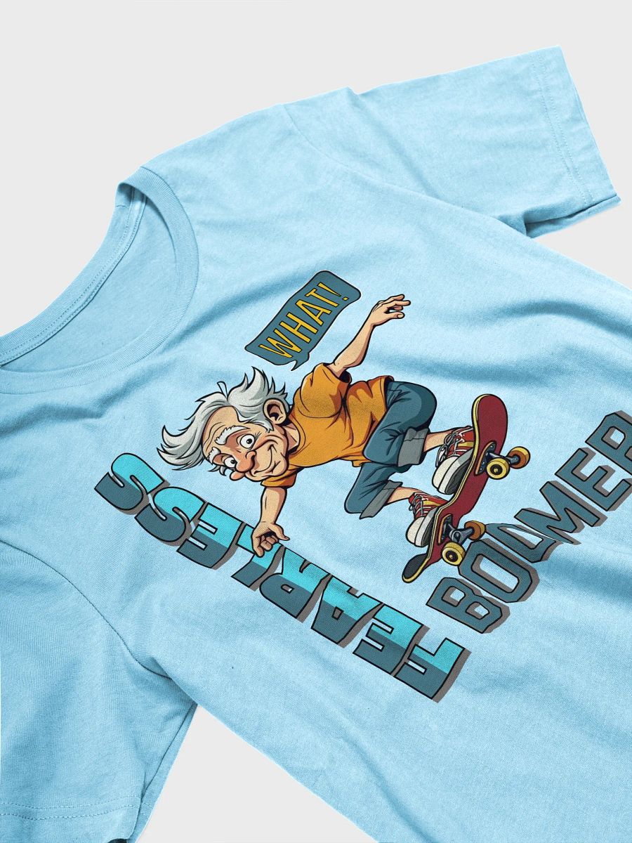 Fearless Boomer Skateboarding T-Shirt product image (20)