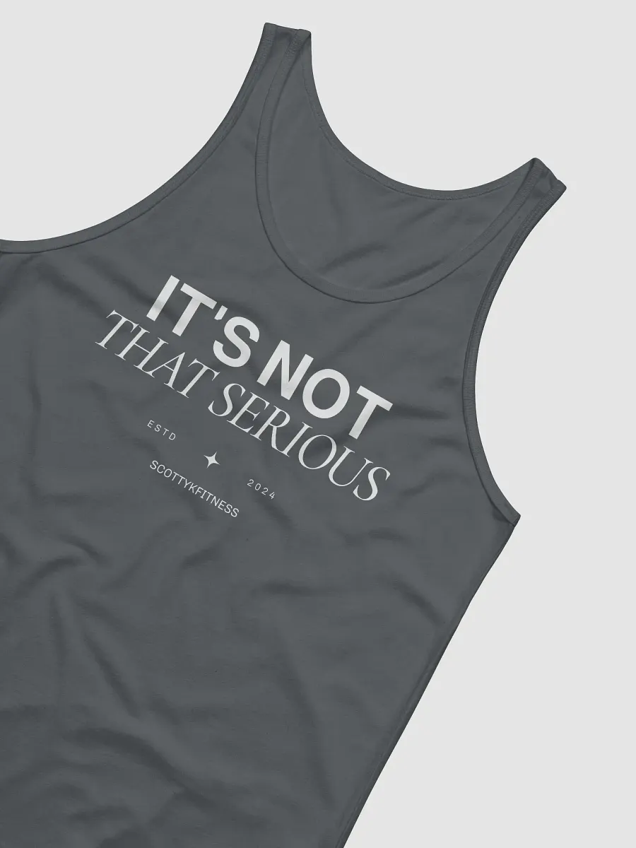 It's Not That Serious Muscle Tanks product image (21)