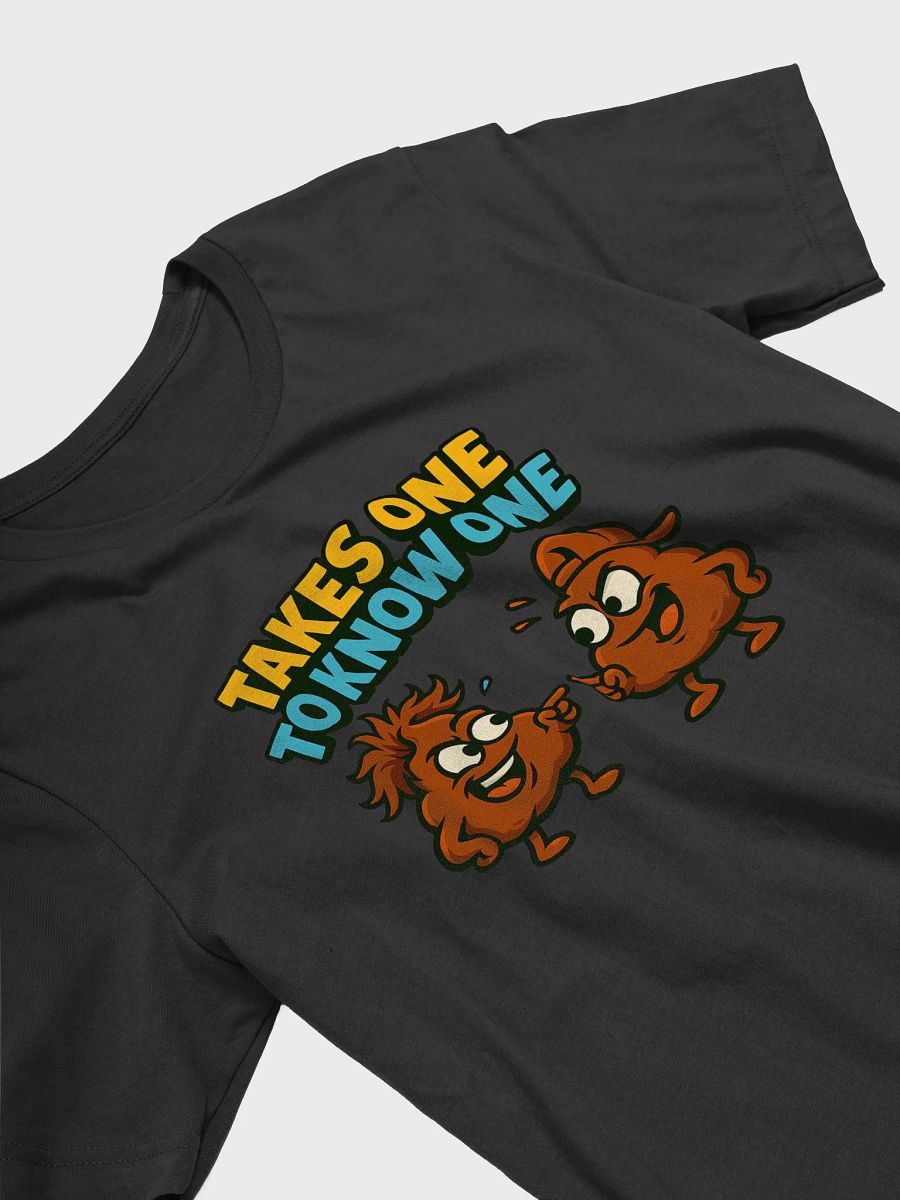 Takes One to Know One Tee product image (3)