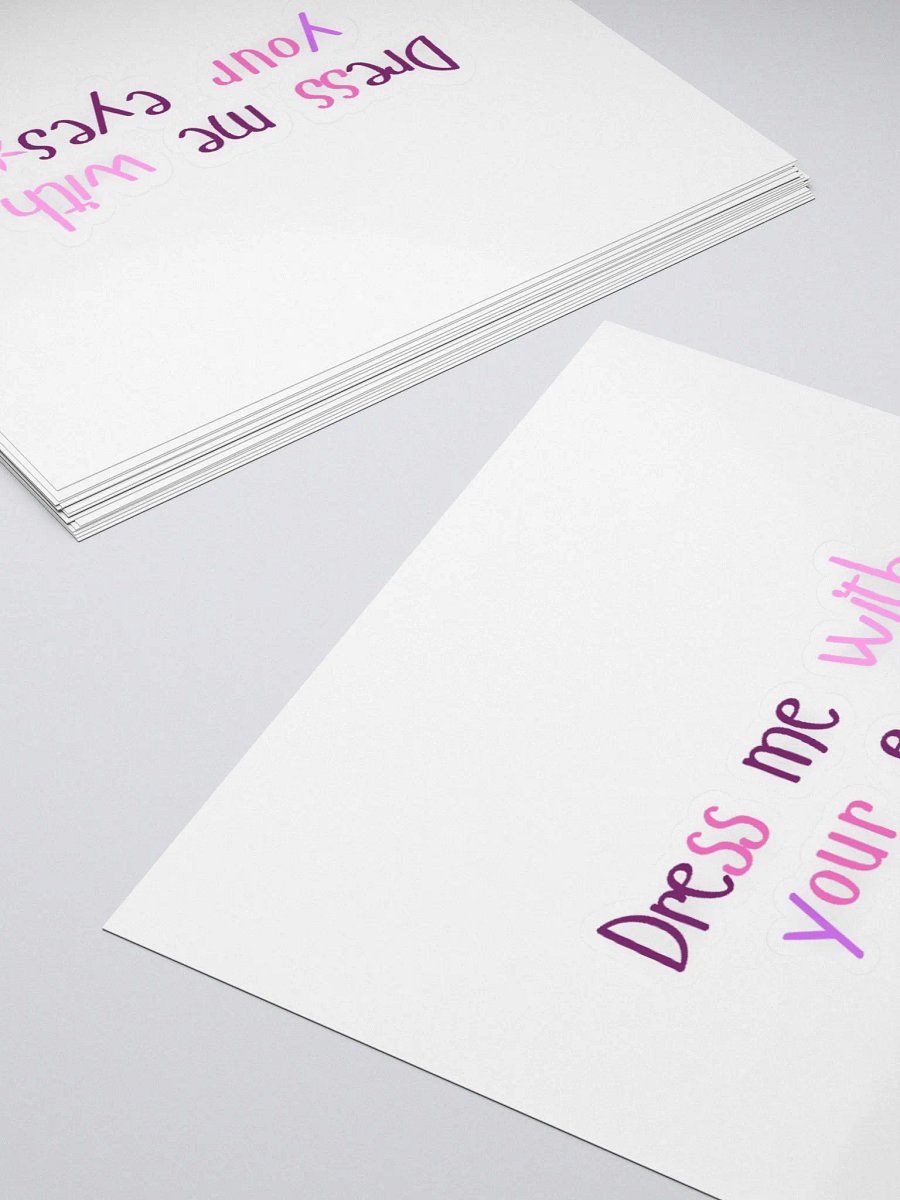 Dress me with your eyes Kiss Cut Stickers product image (15)