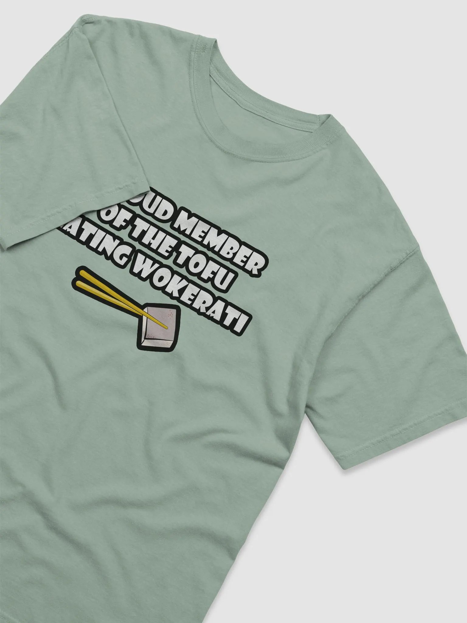 Proud Member Of The Tofu Eating Wokerati T-Shirt product image (37)