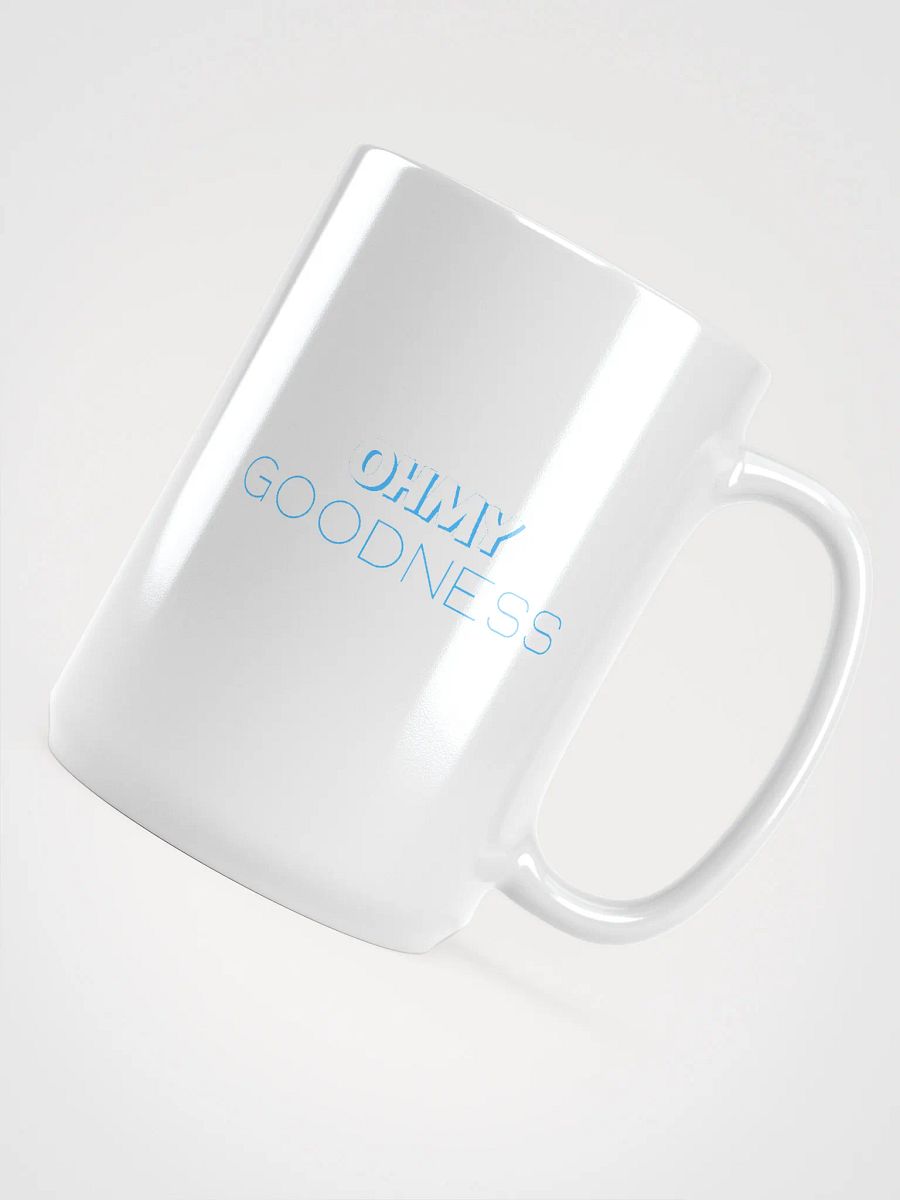 OH MY GOODNESS White Glossy Mug product image (4)