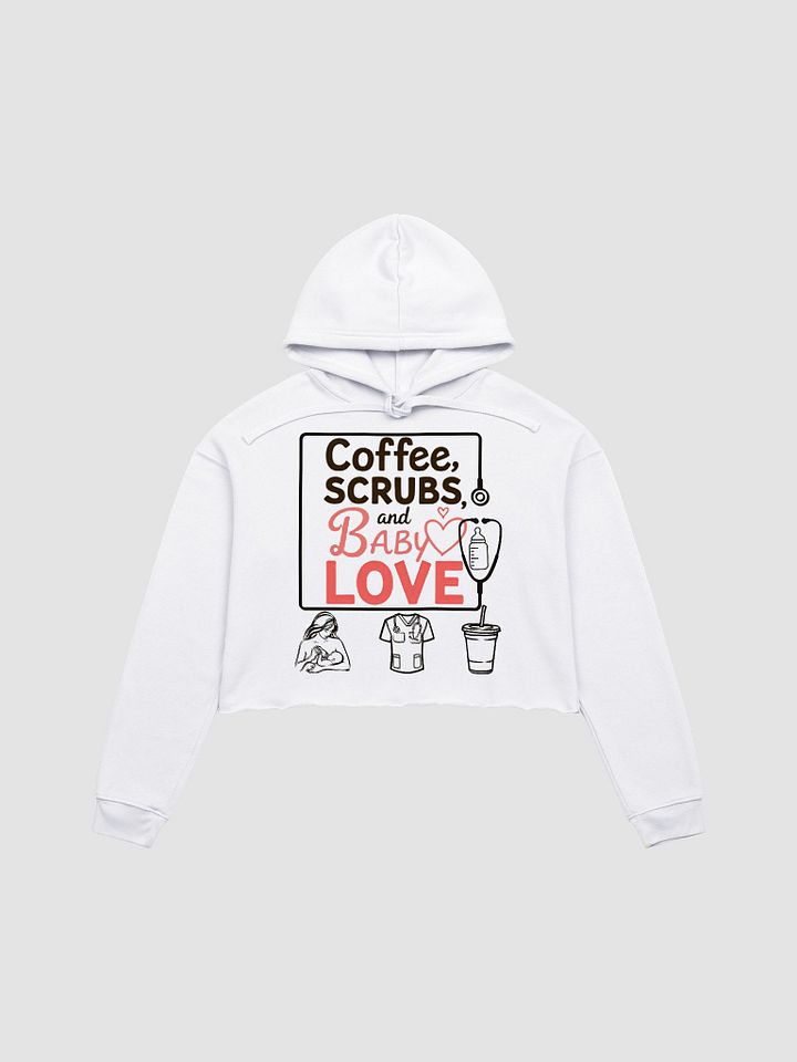 Coffee, Scrubs, and Baby Love Crop Hoodie product image (3)