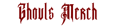 Ghouls Merch
