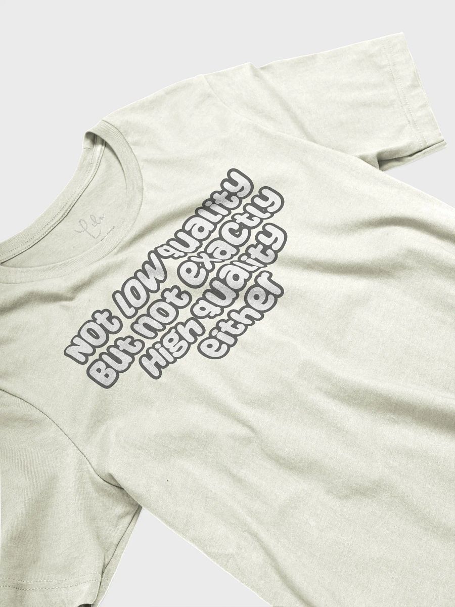 Not Low Quality Unisex T-Shirt - pastel colours product image (30)