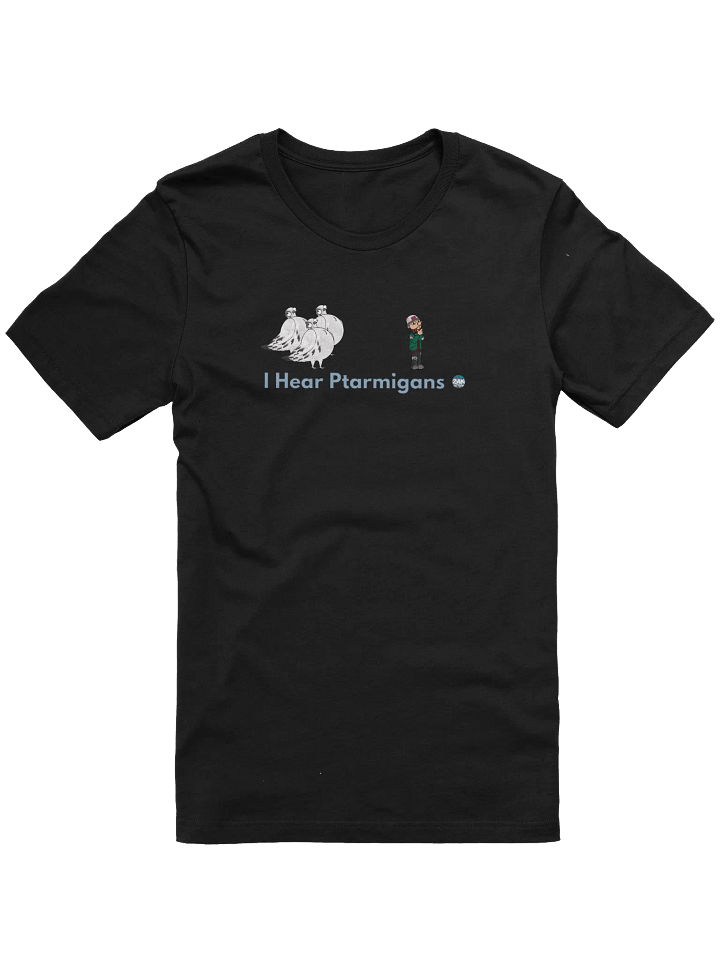 I Hear Ptarmigans - Zaknafein Tee Shirt product image (1)