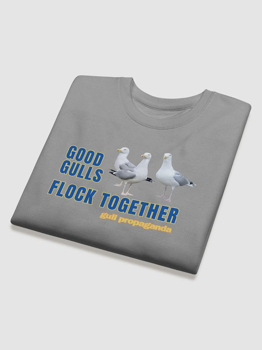 Good Gulls Flock Together - Gull Propaganda Sweatshirt product image (23)