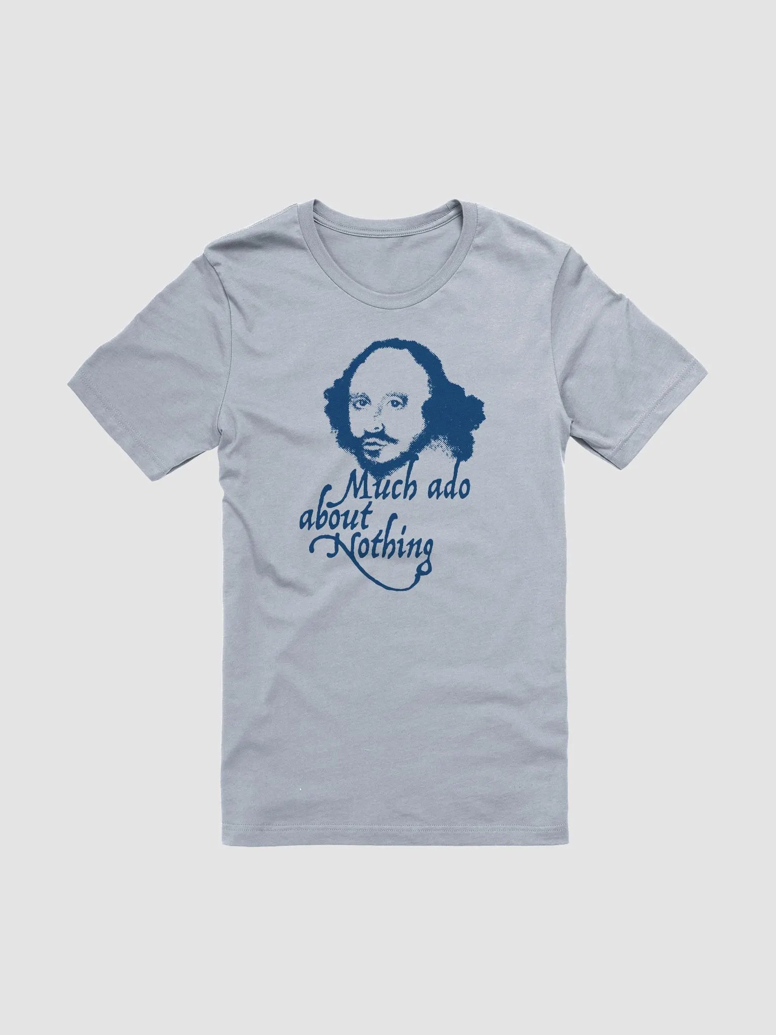 Much Ado About Nothing - Unisex T-Shirt product image (1)