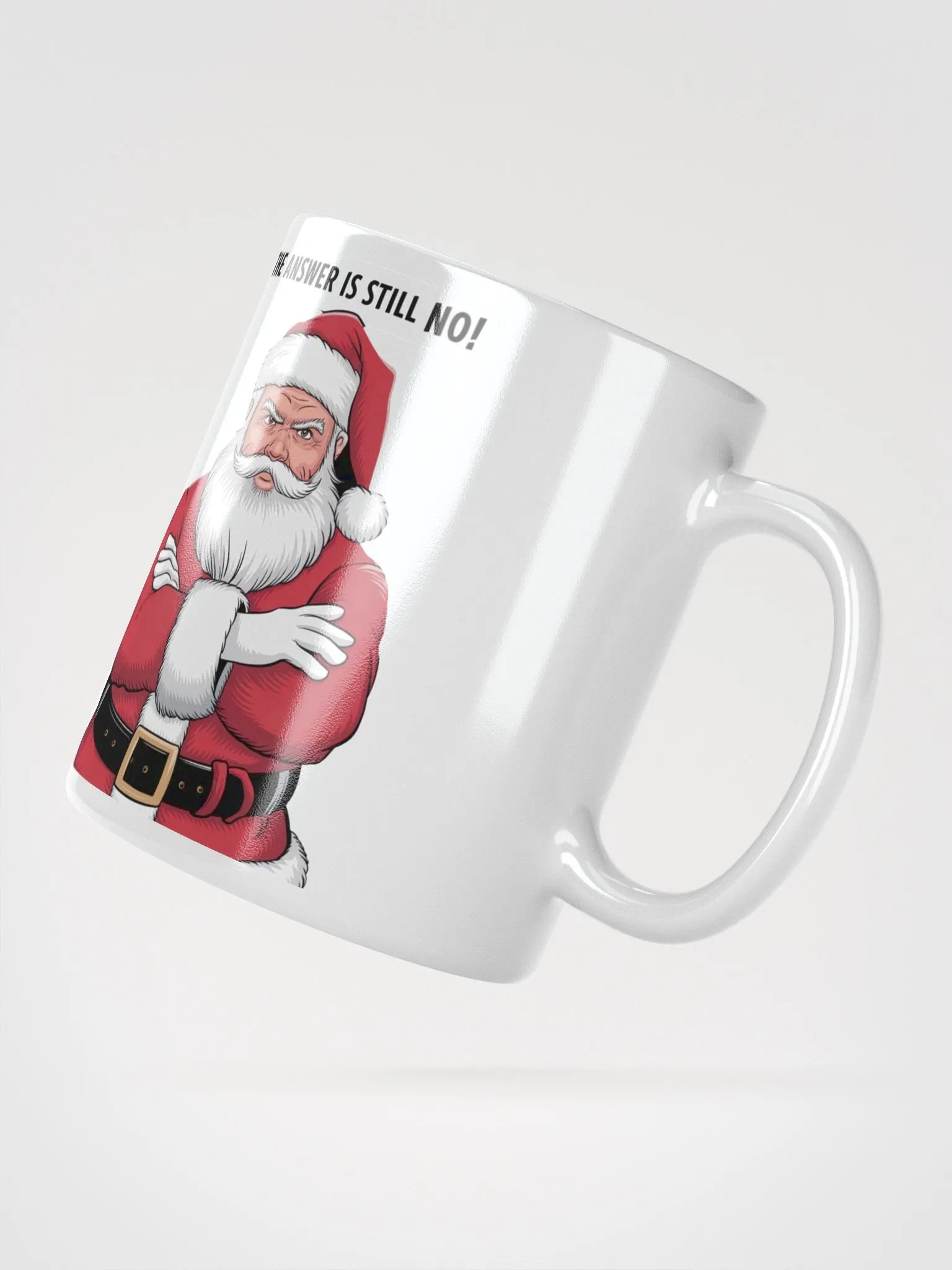 The Answer Is Still No White Mug product image (6)