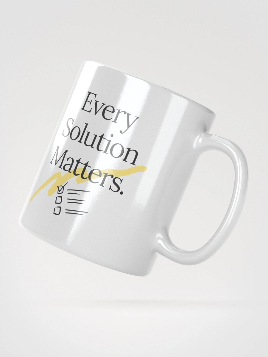Every Solution Matters Mug - 11oz product image (2)