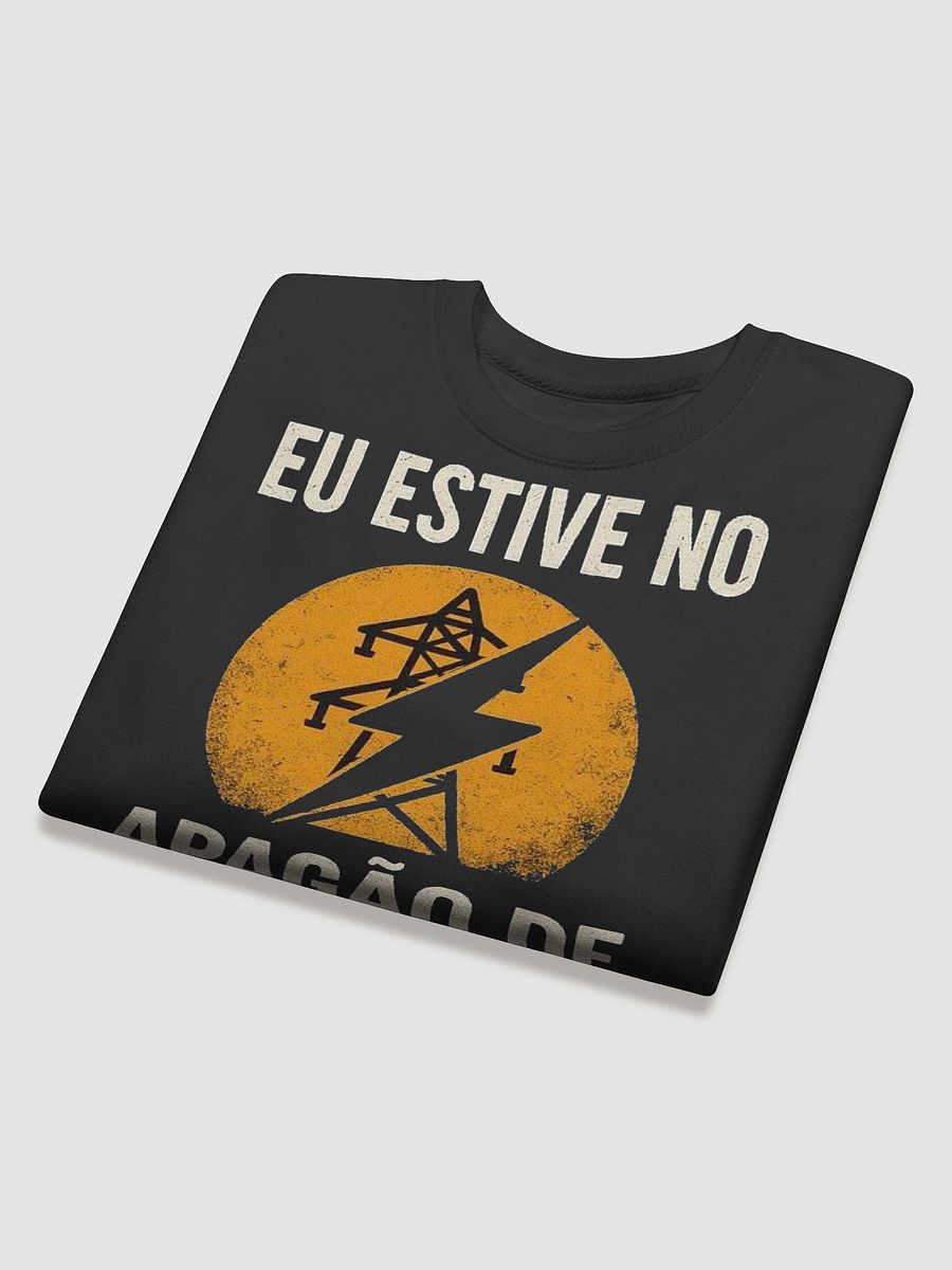 Noite Sem Fim: Sweatshirt Comemorativa do Apagão de 2025 🌑⚡ product image (25)