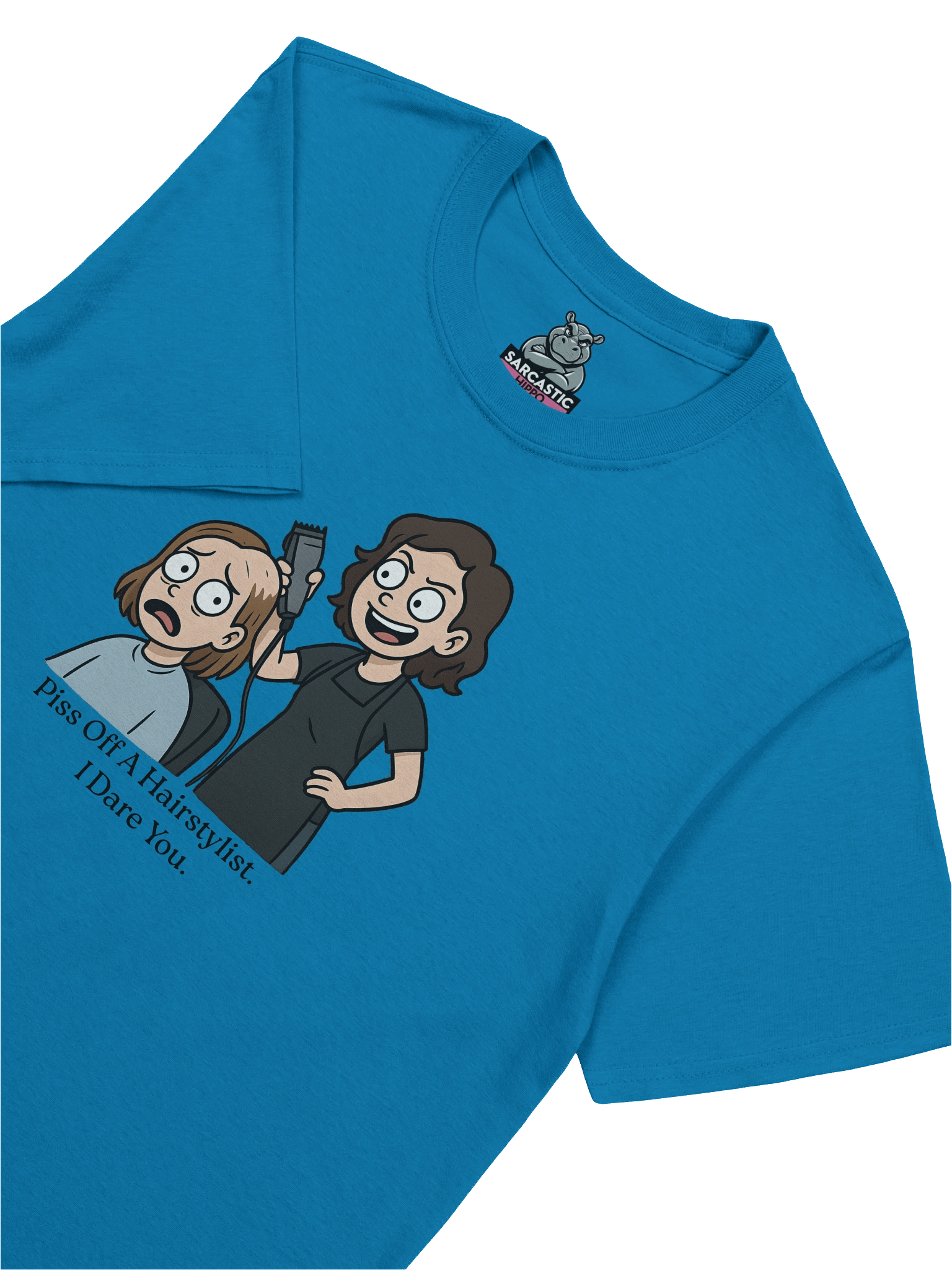 “Piss Off A Hair Stylist. I Dare You.” Funny Stylist T-Shirt | Sarcastic Hairdresser Shirt product image (1)