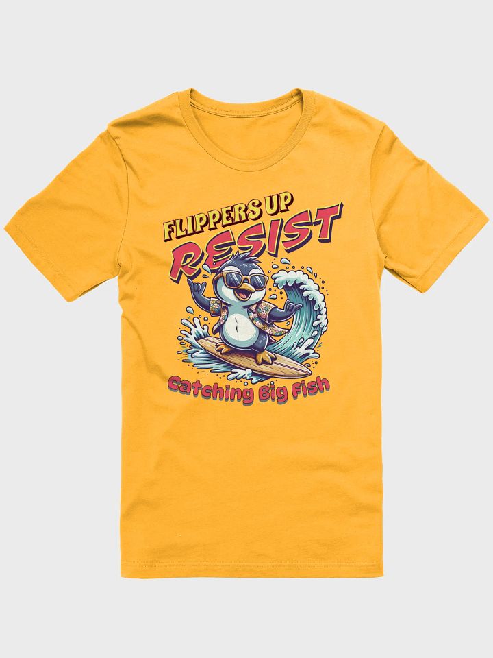 Flippers Up Resist Catching Big Fish Penguin Surfing Paradise T-Shirt product image (28)