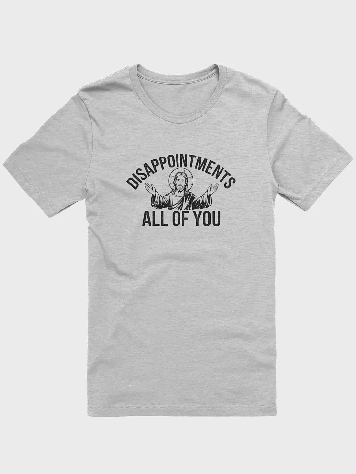 Divine Disappointment Unisex T-Shirt product image (12)