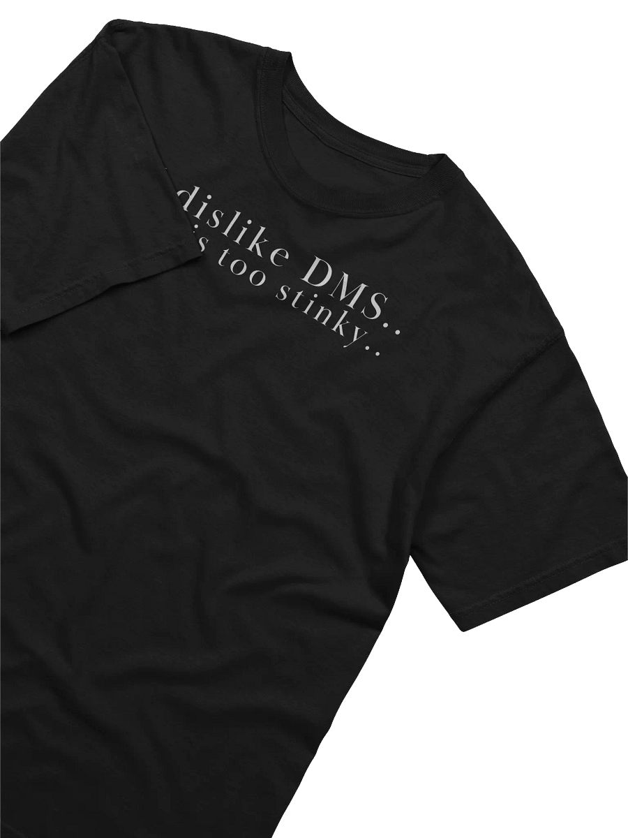 I dislike DMS t-shirt product image (3)