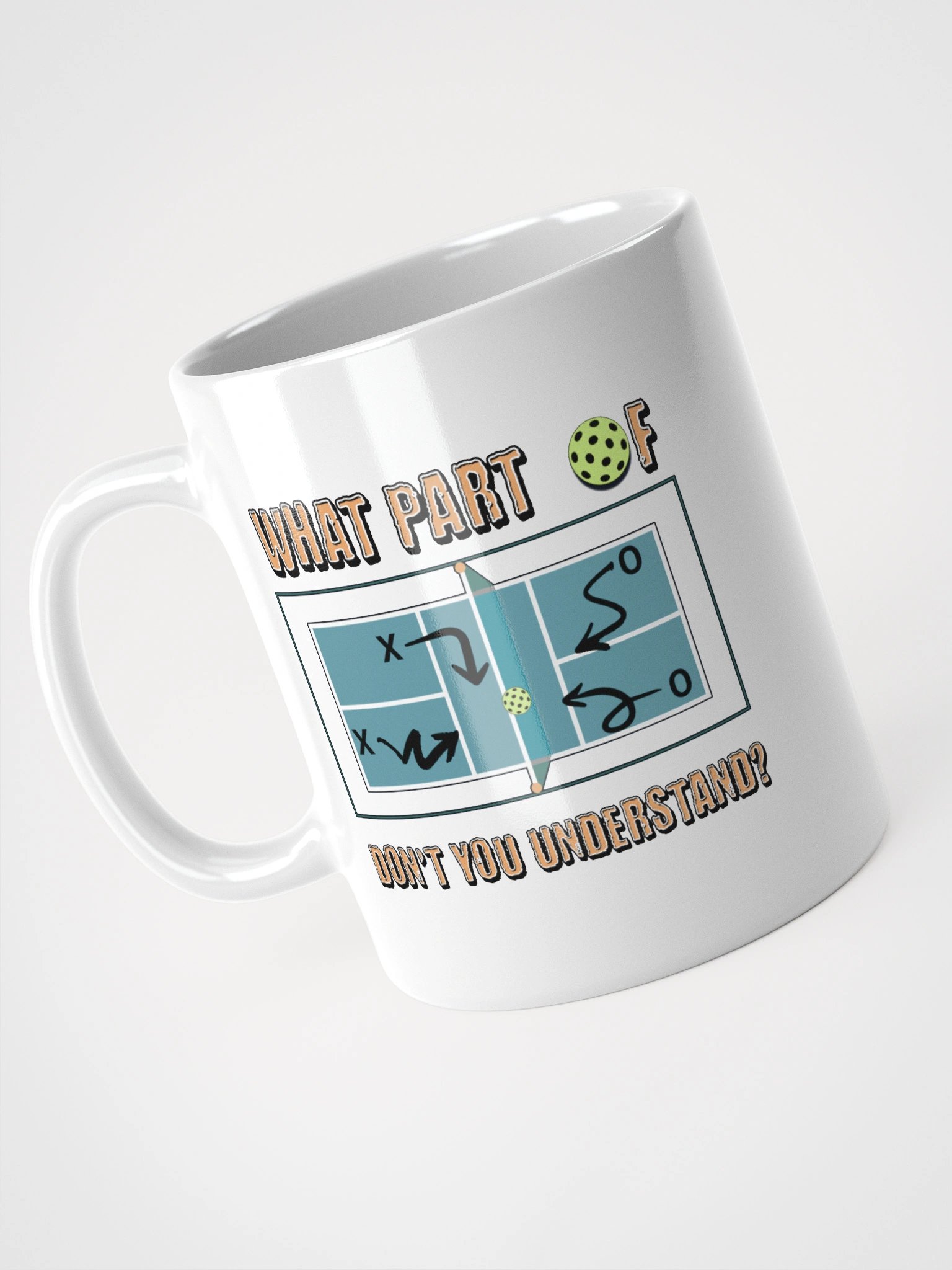 What Part Of Pickleball Dont You Understand Tactics White Glossy Mug product image (4)