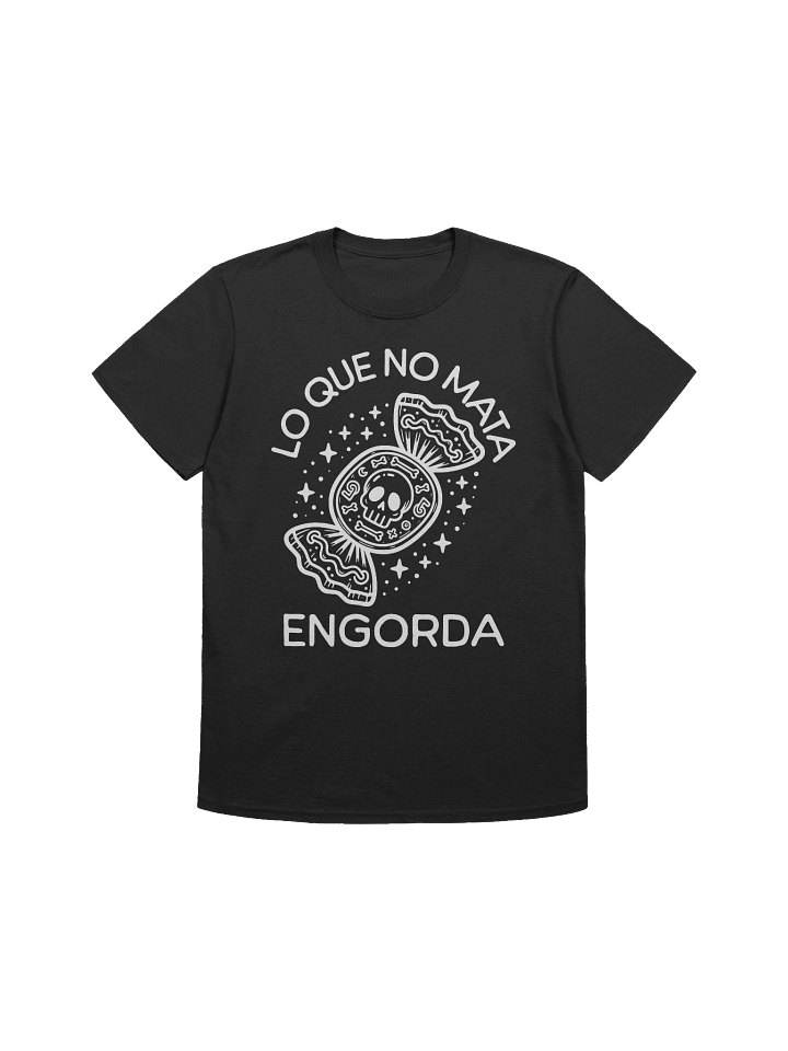 Lo que No Mata Engorda T-Shirt product image (1)