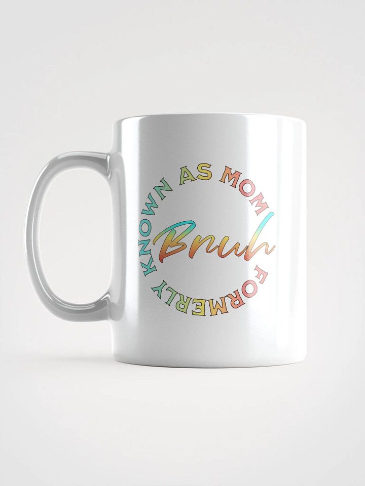 Formerly Known As Mom Bruh Mug product image (1)