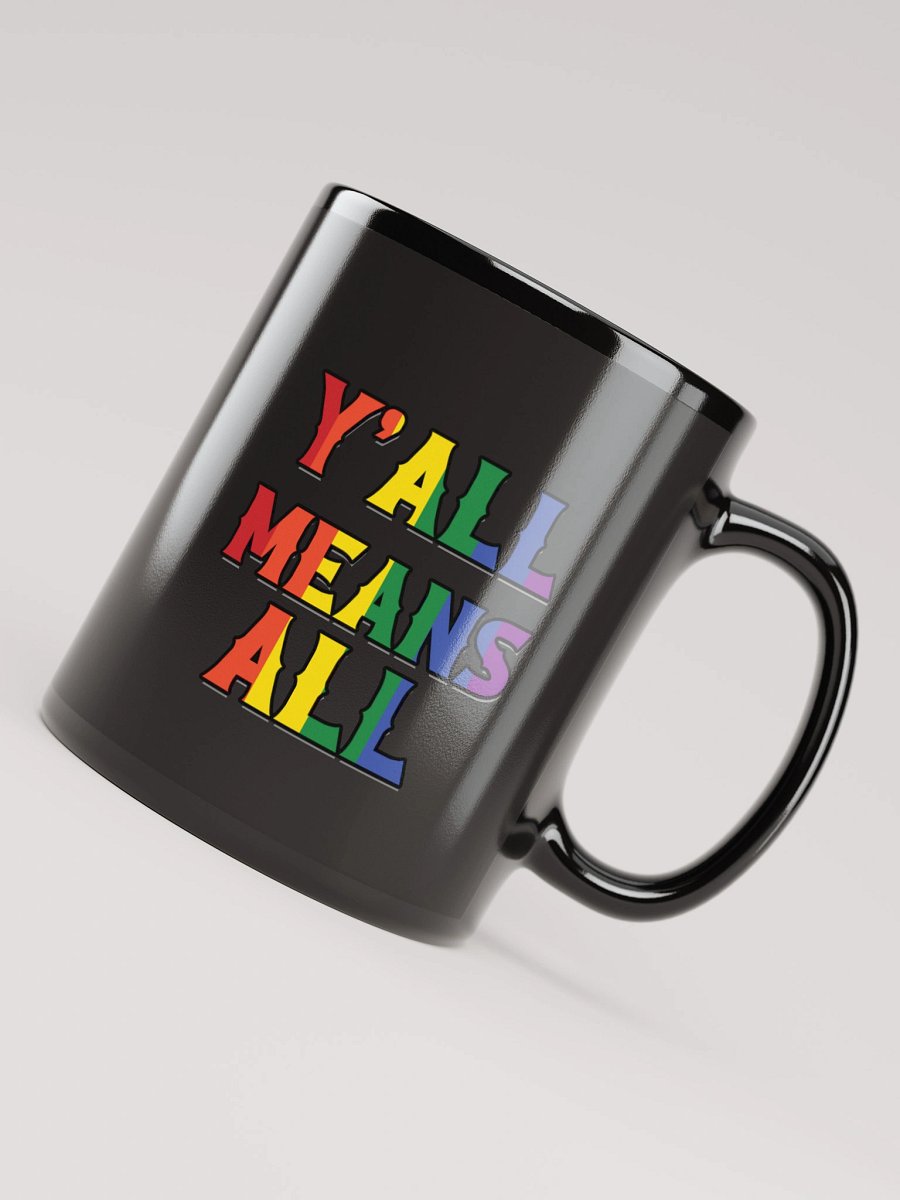 Y'all means All - Glossy Mug product image (8)