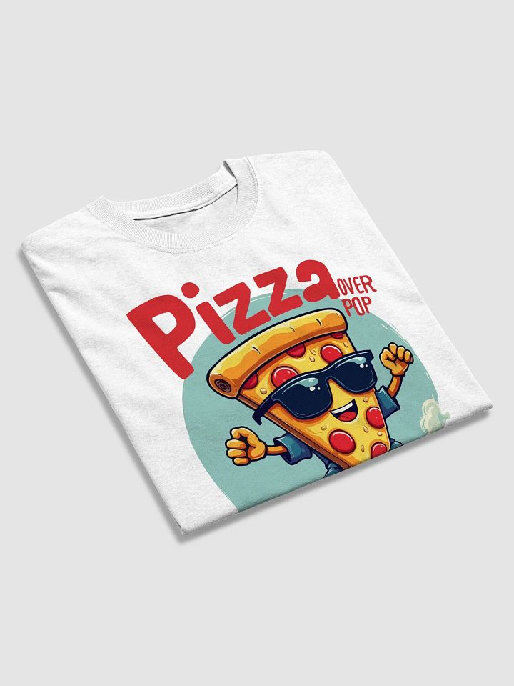 Pizza Over Everything T-Shirt product image (2)