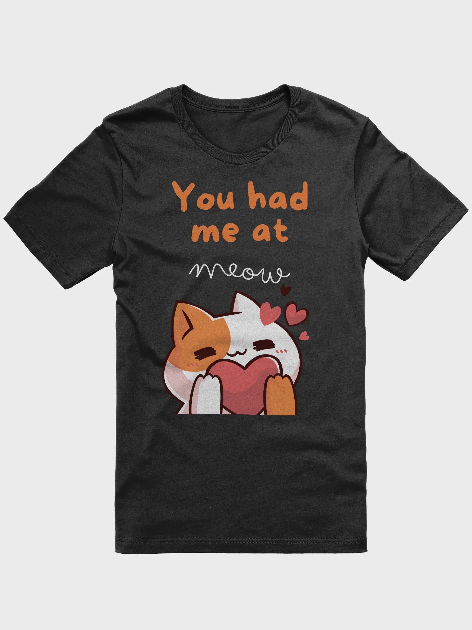 You Had Me at Meow Tee product image (1)