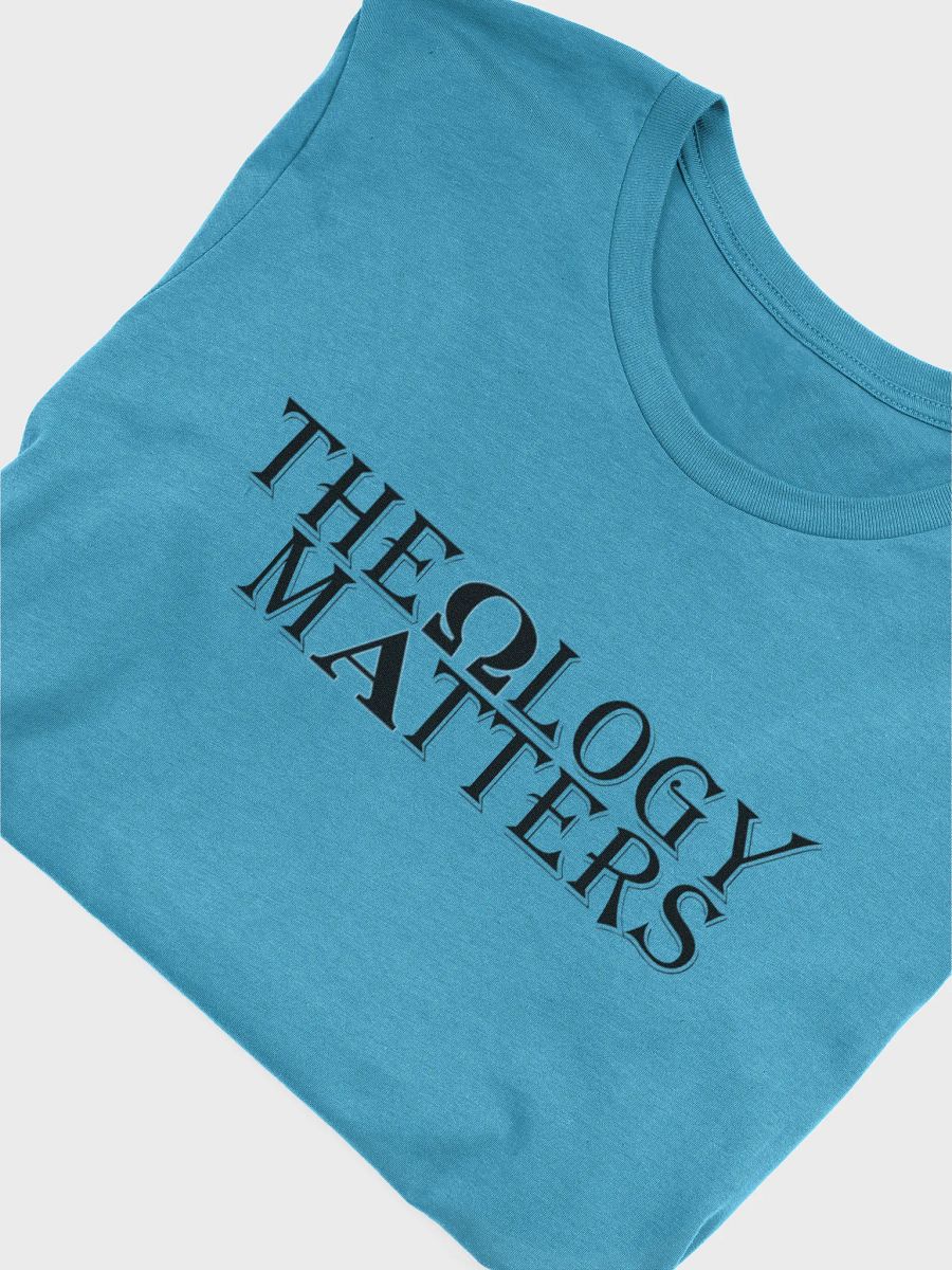 Theology Matters T-Shirt product image (13)