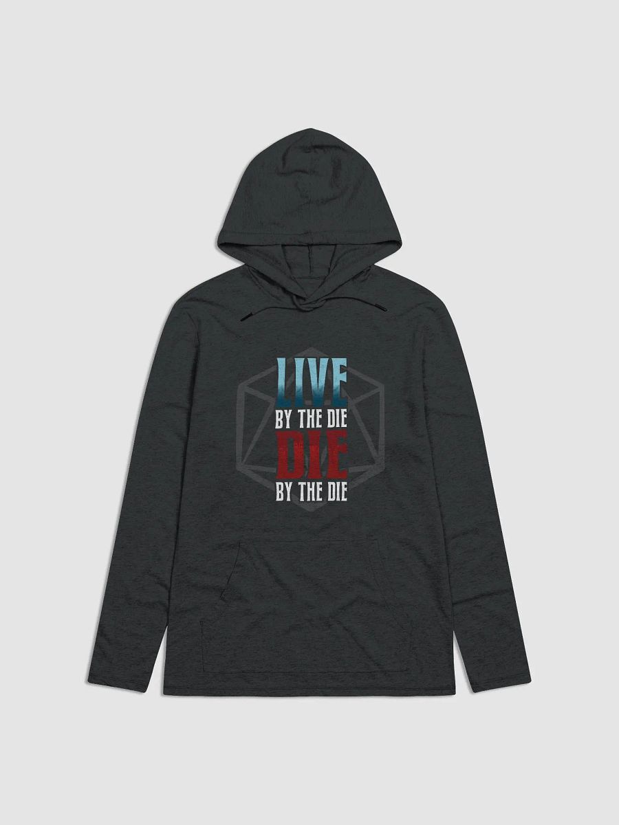 Live by the Die, Die by the Die Lightweight Hoodie product image (1)