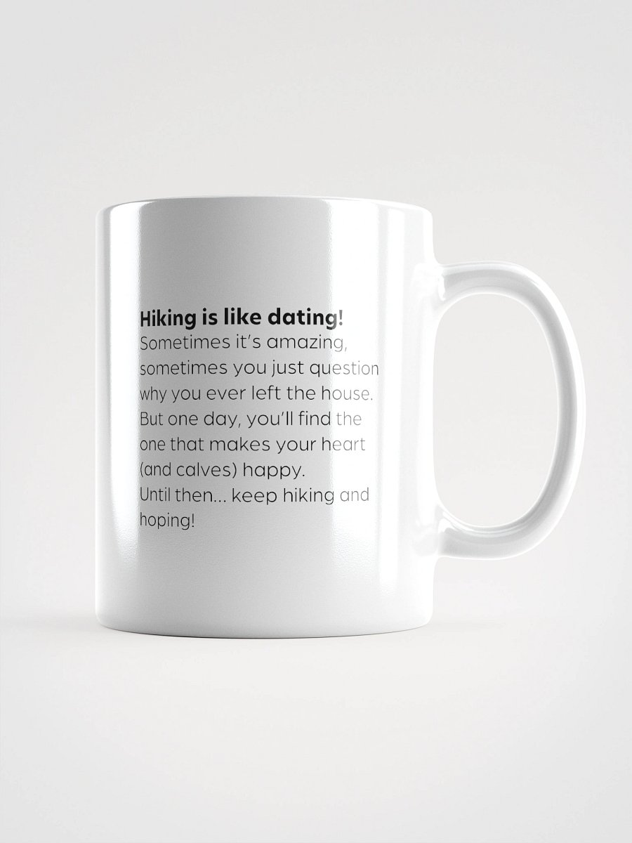 Hiking is like dating - Mug product image (2)