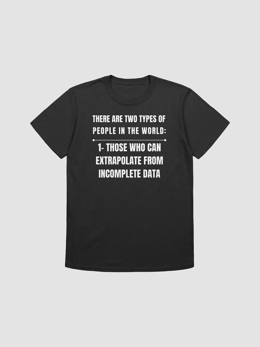 Those Who Can Extrapolate From Incomplete Data Glitch Noir Unisex Tee product image (1)