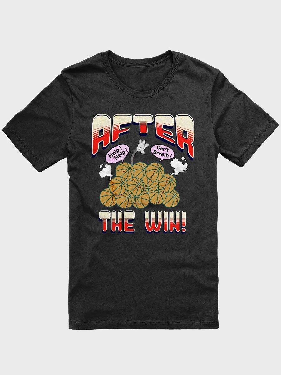 After The Win Basketball Hoops Rescue T-Shirt product image (4)