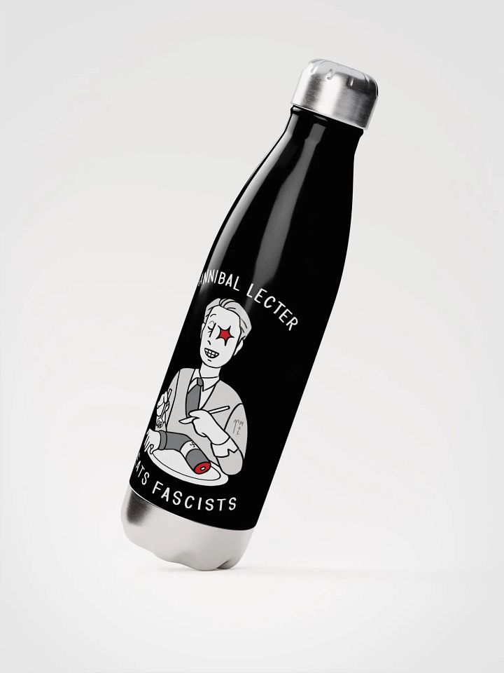 Hannibal Lecter Eats Fascists ☆ Stainless Steel Water Bottle product image (2)