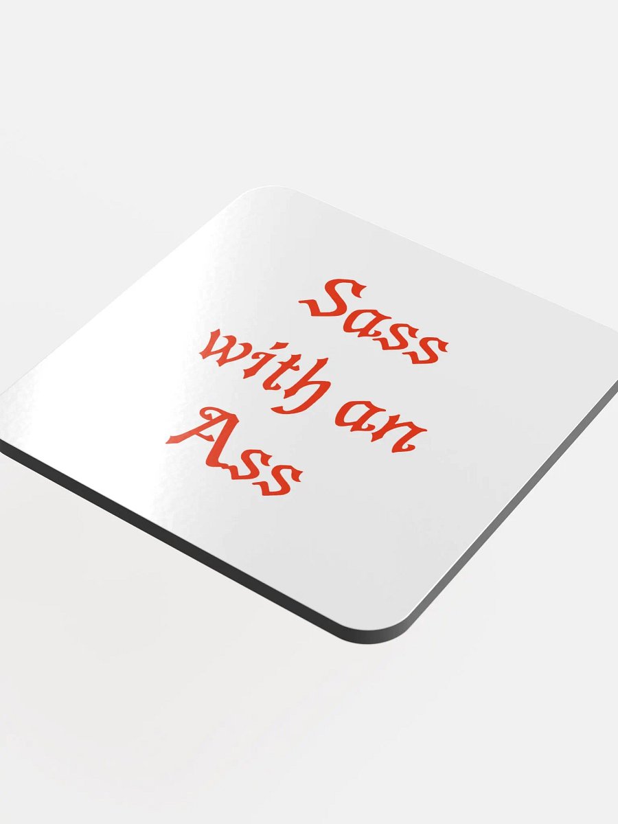 Sass with an Ass Coaster product image (4)