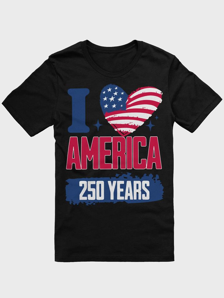 I Love America 250 Years T-Shirt | 1776-2026 Patriotic Shirt | American Flag Heart | 4th of July Tee | USA Birthday Celebration | Vintage American Pride Shirt | Independence Day Gift product image (3)
